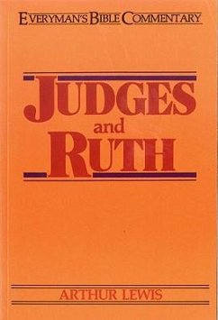 Judges & Ruth- Everyman's Bible Commentary - Lewis, Arthur