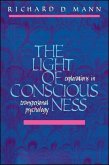 The Light of Consciousness: Explorations in Transpersonal Psychology