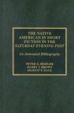 The Native American in Short Fiction in the Saturday Evening Post: An Annotated Bibliography Volume 25