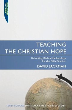 Teaching the Christian Hope - Jackman, David