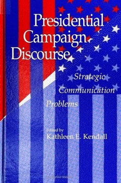 Presidential Campaign Discourse: Strategic Communication Problems