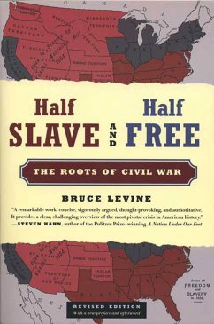 Half Slave and Half Free - Levine, Bruce