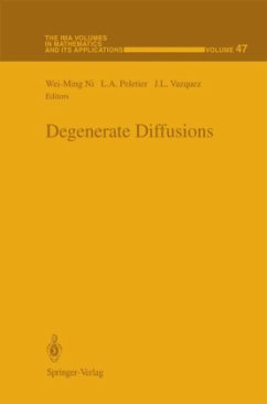 Degenerate Diffusions - Ni, Wei-Ming / Peletier, L. A. / Vazquez, J. L. (Hgg.)