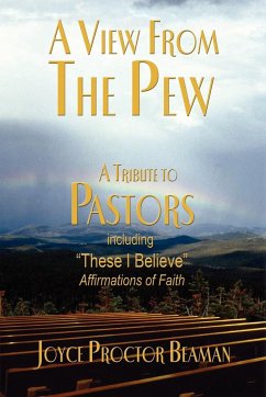 A View from the Pew: A Tribute to Pastors - Beaman, Joyce Proctor