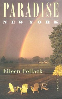 Paradise, New York Eileen Pollack Author