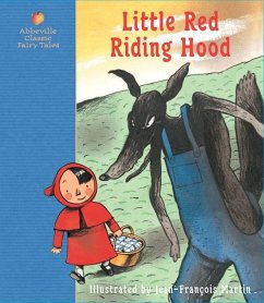 Little Red Riding Hood: A Fairy Tale by the Brothers Grimm - Grimm, Jacob; Grimm, Wilhelm