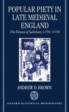 Popular Piety in Late Medieval England - Brown, Andrew D