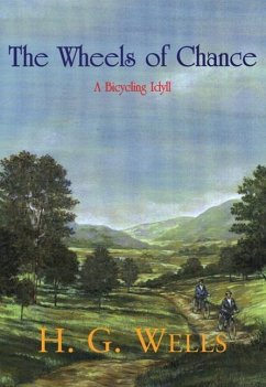 The Wheels of Chance - Wells, H G