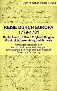 Reise durch Europa 1779-1781 - Scharfenberg, Bent M.