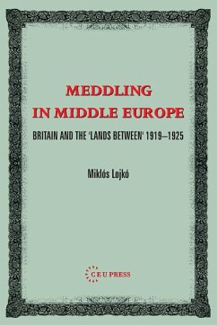 Meddling in Middle Europe - Lojkó, Miklos