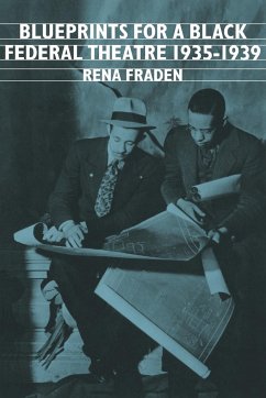 Blueprints for a Black Federal Theatre - Fraden, Rean; Fraden, Rena