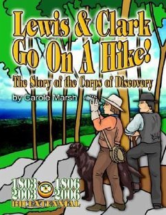 Lewis & Clark Go on a Hike - Marsh, Carole