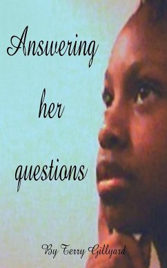ANSWERING HER QUESTIONS - Gillyard, Terry