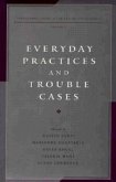 Everyday Practices and Trouble Cases: Fundamental Issues in Law and Society Research: Volume 2