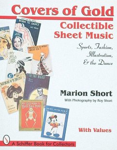 Covers of Gold: Collectible Sheet Music--Sports, Fashion, Illustration, & Dance - Short, Marion