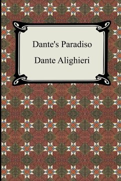 Dante's Paradiso (The Divine Comedy, Volume 3, Paradise) - Alighieri, Dante
