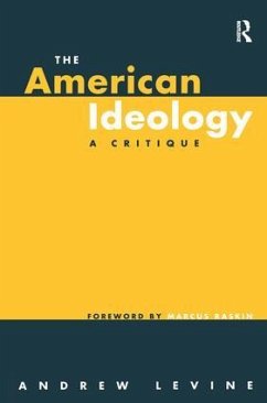 The American Ideology - Levine, Andrew
