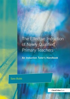 The Effective Induction of Newly Qualified Primary Teachers - Bubb, Sara; Mortimore, Peter