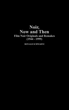 Noir, Now and Then - Schwartz, Ronald