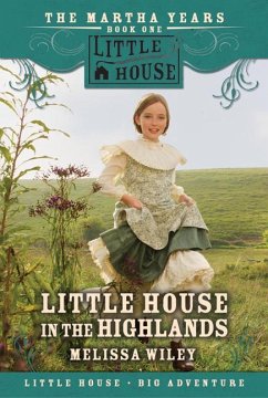 Little House in the Highlands - Wiley, Melissa