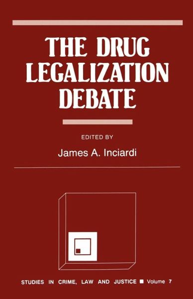 The Drug Legalization Debate The Drug Legalization Debate