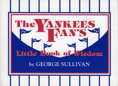 The Yankees Fan's Little Book of Wisdom - Sullivan, George