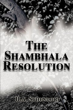 The Shambhala Resolution - Schendorf, Hilliard A.