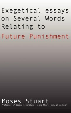 Exegetical Essays on Several Words Relating to Future Punishment