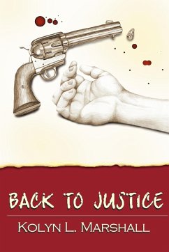 Back to Justice - Marshall, Kolyn L.