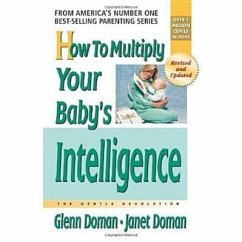 How to Multiply Your Baby's Intelligence - Doman, Glenn; Doman, Janet