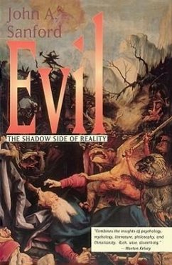 Evil: The Shadow Side of Reality - Sanford, John A.