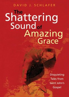 The Shattering Sound of Amazing Grace - Schlafer, David J