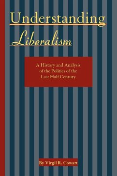 Understanding Liberalism - Cowart, Virgil R.