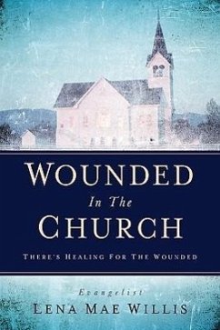 Wounded In The Church - Willis, Lena Mae