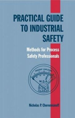 Practical Guide to Industrial Safety - Cheremisinoff, Nicholas P