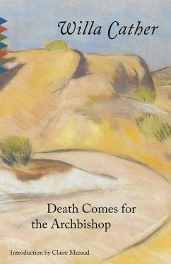 Death Comes for the Archbishop - Cather, Willa