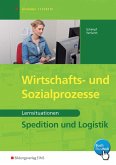 Wirtschafts- und Sozialprozesse. Lernsituationen Arbeitsbuch Wirtschafts- und Sozialprozesse. Lernsituationen Arbeitsbuch