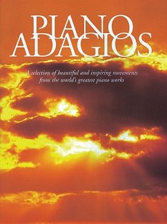 Cover Piano Adagios a selection of beautiful and inspiring movements from the world's greatest works
