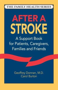 After a Stroke: A Support Book for Patients, Caregivers, Families and Friends - Donnan, Geoffrey; Burton, Carol