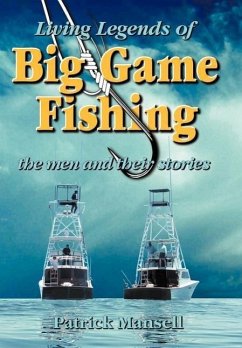 Living Legends of Big Game Fishing - Mansell, Patrick J.