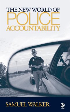 The New World of Police Accountability - Walker, Samuel E.