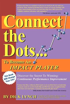 Connect the Dots...To Become An Impact Player - Lynch, Dick