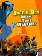 Boffin Boy and the Time Warriors - Orme David