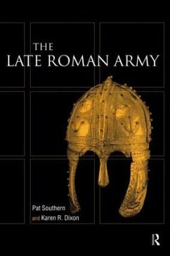 Late Roman Army - Dixon, Karen R; Southern, Pat