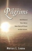 They Were Pilgrims: David Brainerd, Henry Martyn, Robert Murray M'Cheyne, Ion Keith-Falconer