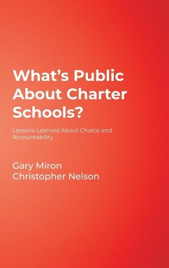 What's Public About Charter Schools? - Miron, Gary; Nelson, Christopher
