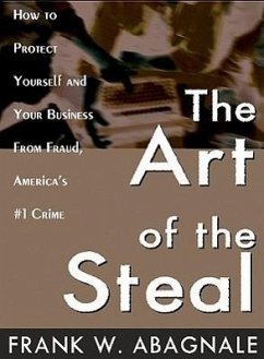 The Art of the Steal - Abagnale, Frank W.