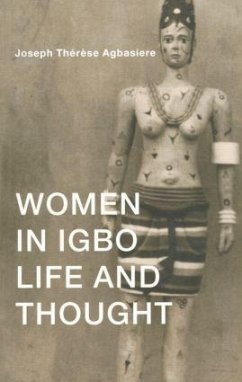Women in Igbo Life and Thought - Agbasiere, Joseph Therese