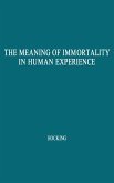 The Meaning of Immortality in Human Experience