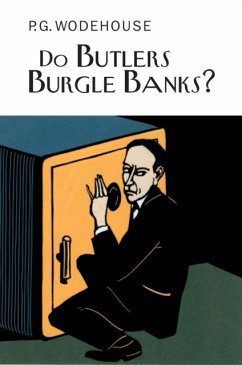 Do Butlers Burgle Banks? - Wodehouse, P.G.